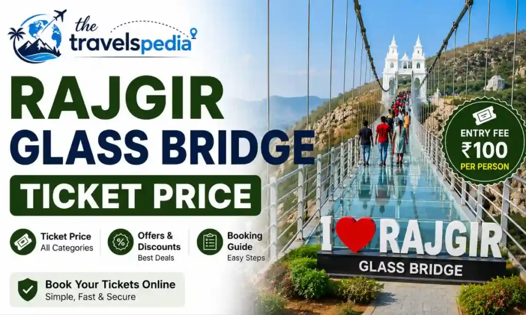 Rajgir Glass Bridge Ticket Price